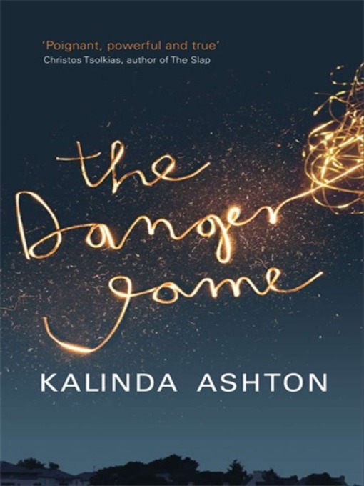 Title details for The Danger Game by Kalinda Ashton - Available